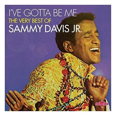 Sammy Davis Jr Ive Gotta Be Me The Very Best Of Sammy Davis Jr 2016 Cd Discogs