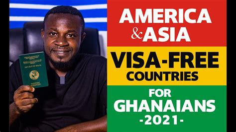 2021 Visa Free Countries For Ghanaian Passport Holders To America And