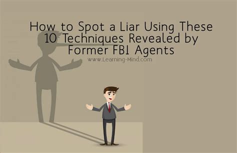 How To Spot A Liar Using These 10 Techniques Revealed By Former Fbi