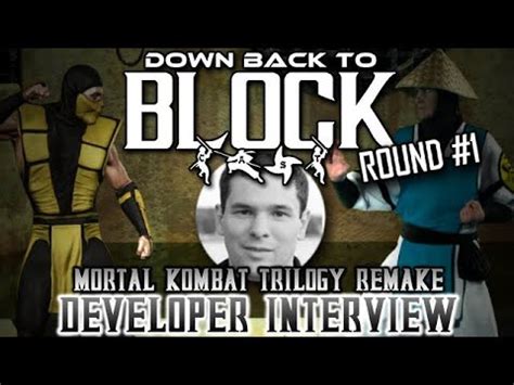 Mortal Kombat Trilogy Remake Developer Interview Down Back To Block