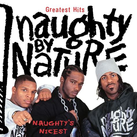 Naughty By Nature Greatest Hits Naughtys Nicest Compilation 2005