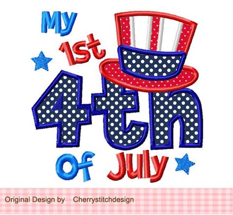 Embroidery Design My 1st 4th Of July Patriotic Machine Etsy