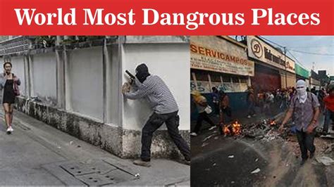 World Most Dangerous Places Youtube