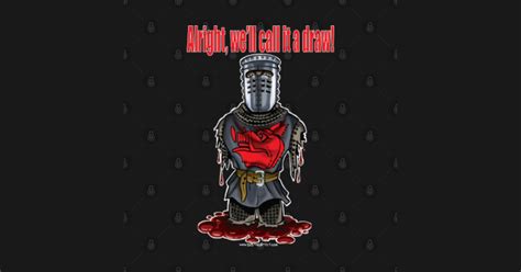 Black Knight Monty Python And The Holy Grail T Shirt Teepublic