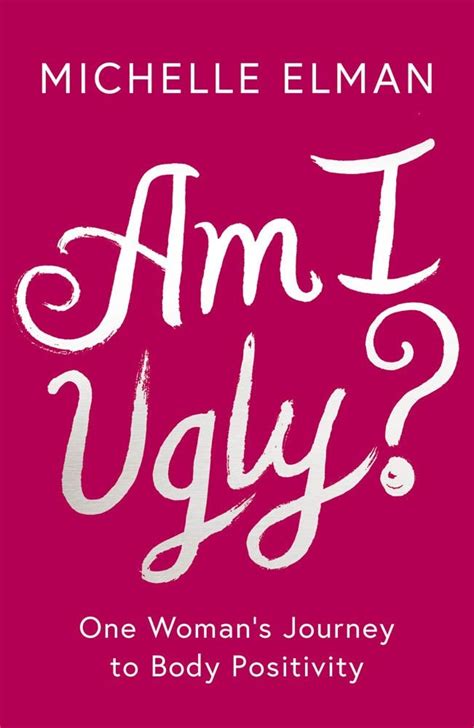 Am I Ugly Body Positivity Books Popsugar Fitness Photo 13
