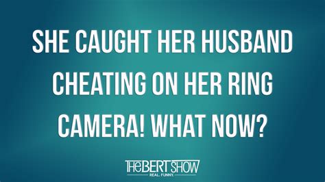 She Caught Her Husband Cheating On Her Ring Camera What Now Husband She’s Blind Not Dumb