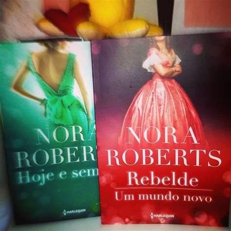Série Macgregors De Nora Roberts Hoje E Sempre Rebelde E Um Novo Mundo