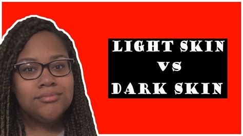 Dark Skin Vs Light Skin Which Is Better Youtube