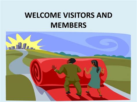 Ppt Welcome Visitors And Members Powerpoint Presentation Free