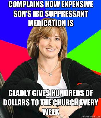 Complains How Expensive Son S Ibd Suppressant Medication Is Gladly