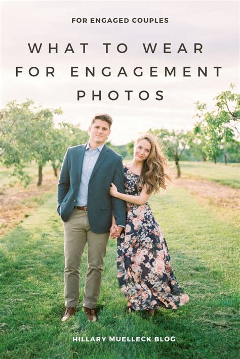 What To Wear In Engagement Photos Tips For Picture Perfect Outfits