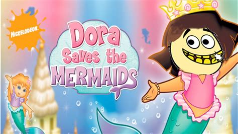 Dora The Explorer Dora Saves The Mermaids Part 1 Youtube