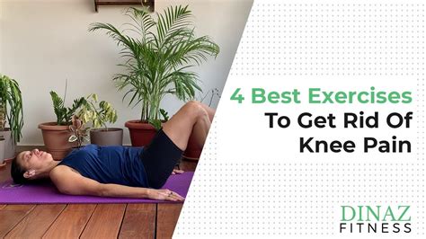 4 Best Exercises To Get Rid Of Knee Pain Youtube