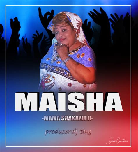 Audio L Mama Shakazulu Maisha L Download Dj Kibinyo