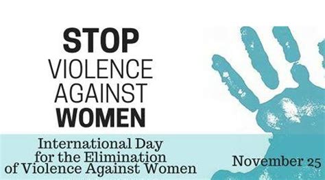 Intl Day For Elimination Of Violence Against Women Being Observed Today