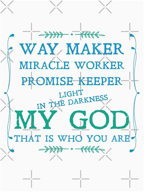 Way Maker Miracle Worker Promise Keeper Light In The Darkness My God