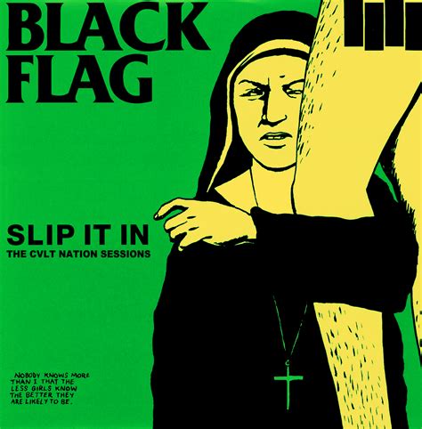 Black Flag Slip It In The Cvlt Nation Sessions Cvlt Nation