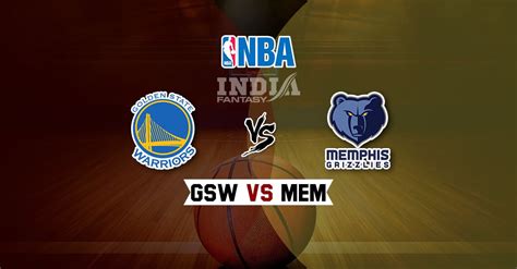 Gsw vs mem dream11 match preview: GSW vs MEM Dream11 | Golden State Warriors vs Memphis ...
