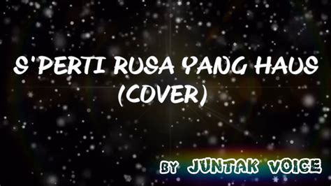 Sperti Rusa Yang Haus Cover By Juntak Voice YouTube