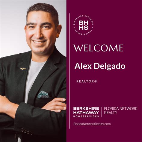 Berkshire Hathaway Homeservices Florida Network Realty Welcomes Alex Delgado Real Estate