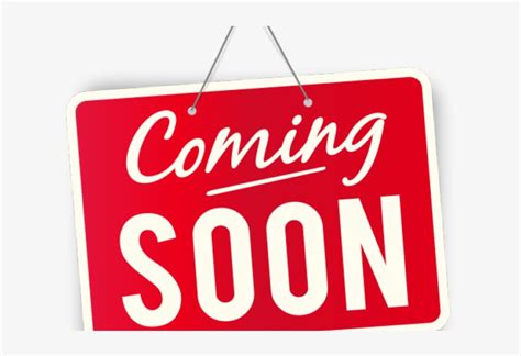 Coming Soon Clipart Soon Png Sign Transparent Png 640x480 Free