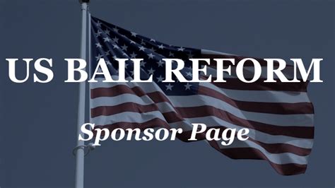 Us Bail Reform Sponsor Page Us Bail Reform News