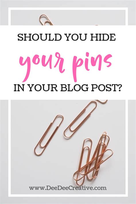 How To Hide Pins Within Your Blog Post Deedee Creative Pinterest