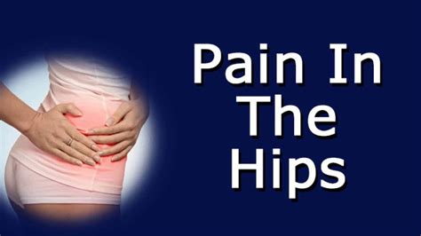 Common Causes Of Pain In The Hips Youtube