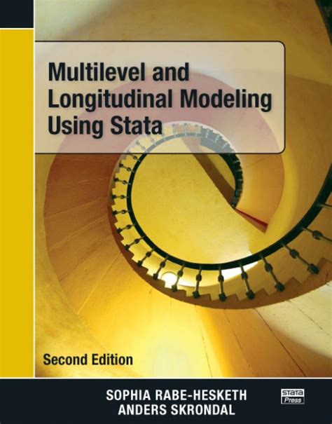 Multilevel And Longitudinal Modeling Using Stata 2nd Edition