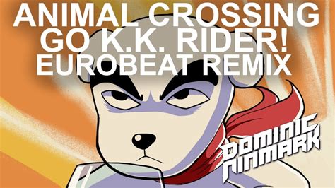 Animal Crossing Go Kk Rider Eurobeat Remix Youtube