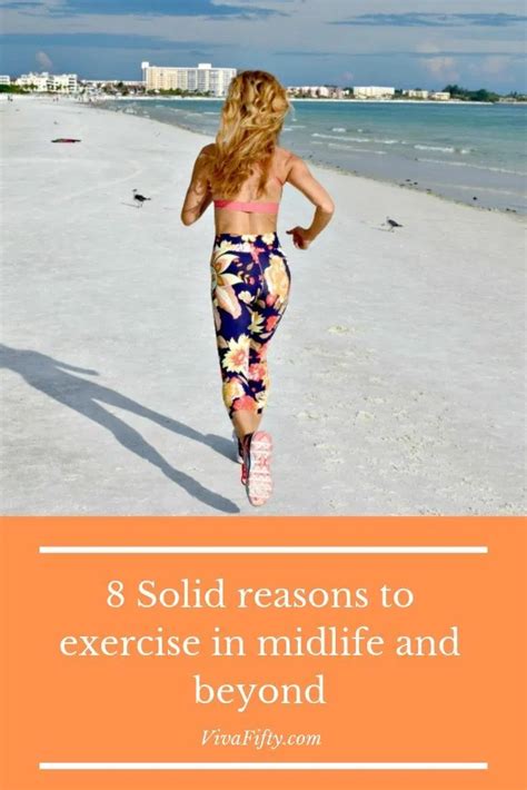 8 Solid Reasons To Exercise In Midlife And Beyond Viva Fifty