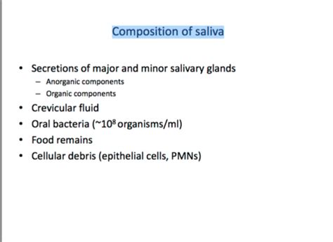 Composition Of Saliva Flashcards Quizlet