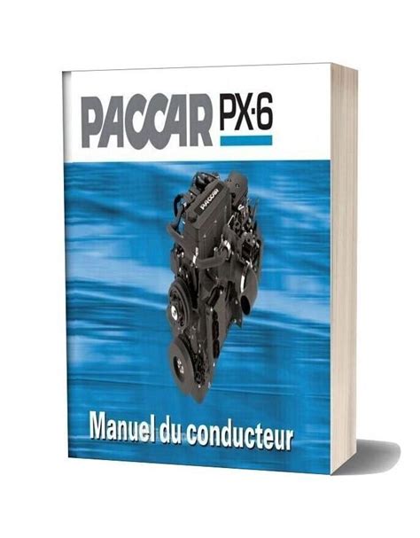 ℹ️ paccar engine manuals are introduced in database with 6 documents (for 5 devices). Paccar Engine Manuals Paccar Px 6 Manuel Du Conducteur (Francais)