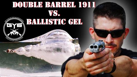 Double Barrel 1911 Vs Ballistic Gel Youtube