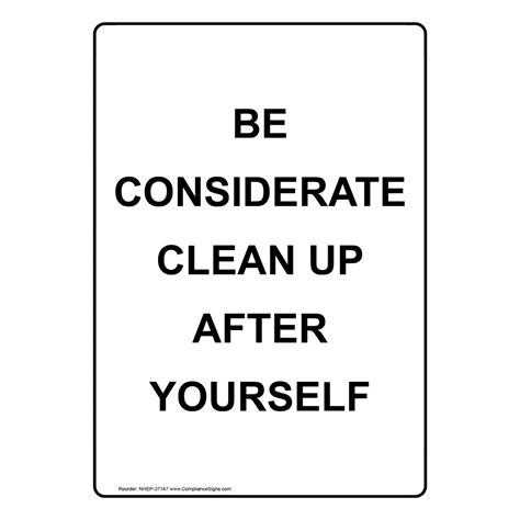 Be Considerate Clean Up After Yourself Sign Nhe 37147