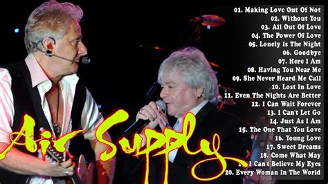 Air Supply Greatest Hits Best Songs Of Air Supply Full Album With