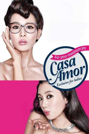 Casa Amor Exclusive For Ladies Stream And Watch Online Moviefone