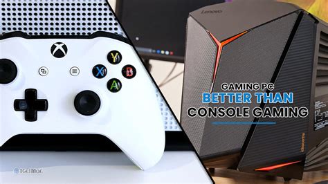 Reasons Why Pc Is Better Than Console For Gaming Igetmaccom