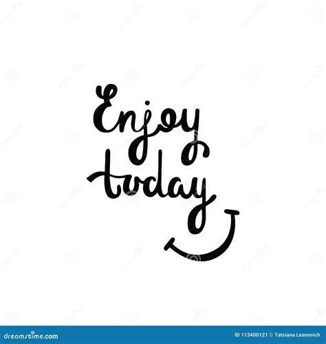 Enjoy Today Inspirational Quote About Happiness Stock Vector