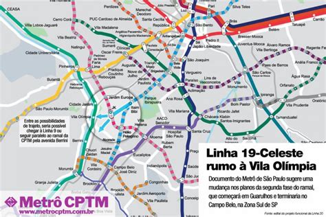 Metrô Pode Levar Linha 19 Celeste Para A Região Da Vila Olímpia Metrô Cptm