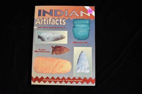 Lot 264 Indian Artifacts Of The Midwest Book 2 By Lar Hothem