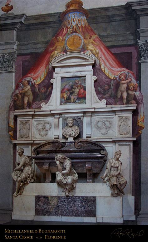 The Tomb Of Michelangelo It Was After The Construction Of The Tomb Of