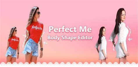 Perfect Me Body Shape Editor For Pc How To Install On Windows Pc Mac