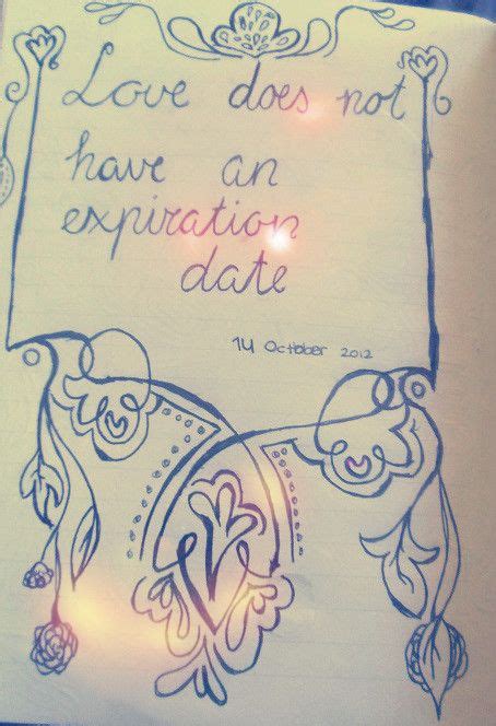 Recovery and cancellation process for expired quotes. Love does not have an expiration date. quote. journaling, encouragement. | Encouragement ...