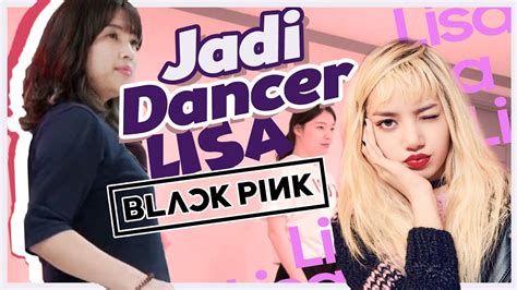 Jadi Dancer Lisa Blackpink Youtube