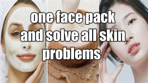 One Face Pack Solve All Your Skin Problems Home Remedies Youtube