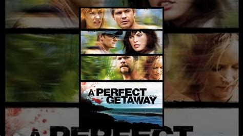 A Perfect Getaway Youtube