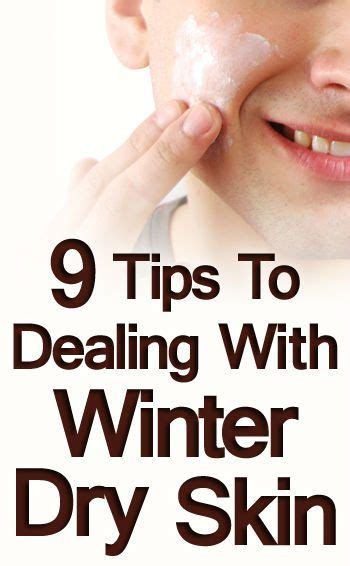 9 Tips To Dealing With Winter Dry Skin Cold Weather Skin Care Dry