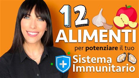 12 Alimenti Per Potenziare Il Sistema Immunitario 🛡 Youtube
