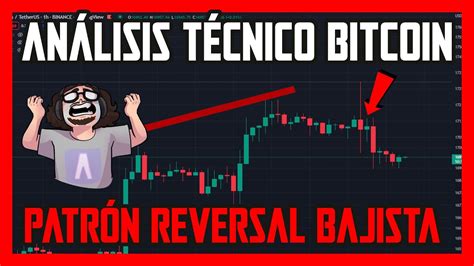 BITCOIN forma un PATRÓN REVERSAL BAJISTA Fin de las subidas